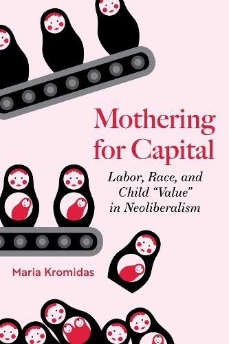 Mothering for Capital