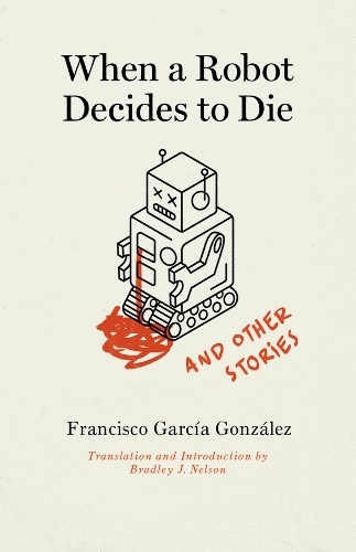 When a Robot Decides to Die and Other Stories.
