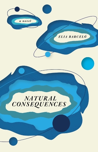 Natural Consequences: A Novel.