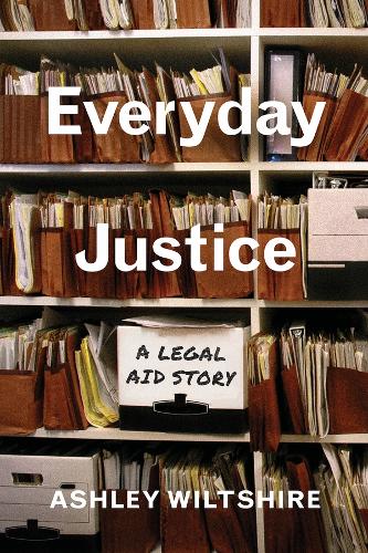 Everyday Justice: A Legal Aid Story.