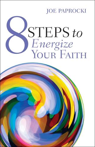 8 Steps to Energize Your Faith.