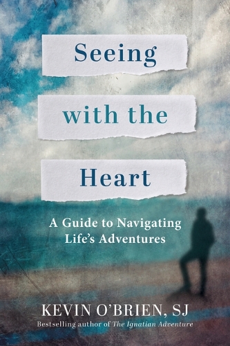 Seeing with the Heart.
