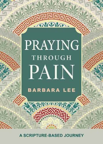 Praying Through Pain.
