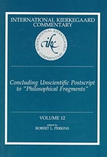 Concluding Unscientific Postscript to ""Philosophical Fragments.