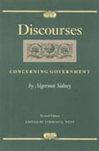 Discourses Concerning Government. Rev. ed. Ed. by T. G. West.