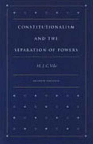 Constitutionalism and the Separation of Powers.