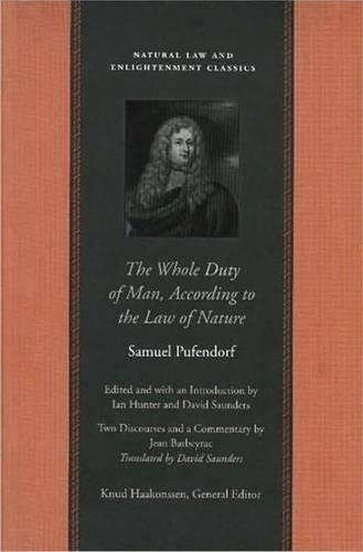 The Whole Duty of Man According to the Law of Nature