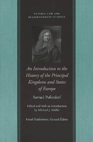 An Introduction to the History of the Principal Kingdoms and States of Europe.