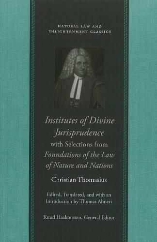 Institutes of Divine Jurisprudence, with Selections from Foundations of the Law of Nature and Nations.