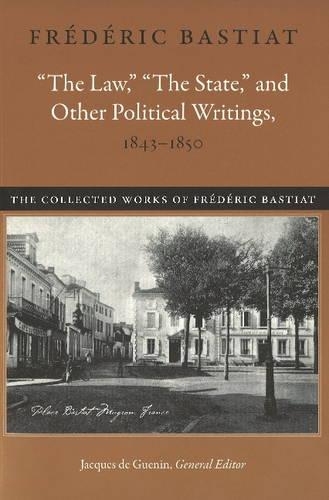 "The Law," "The State," and Other Political Writings, 1843 - 1850.