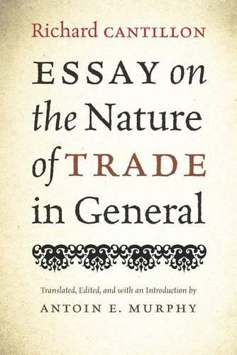 Essay on the Nature of Trade in General.