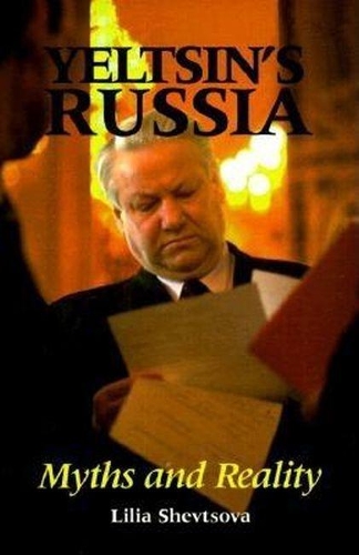 Yeltsin's Russia. Myths and Reality.