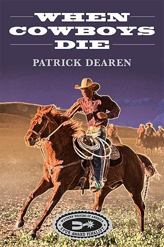 When Cowboys Die. Revised