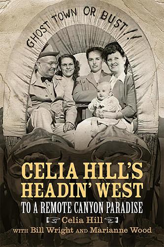 Celia Hill's Headin' West: To a Remote Canyon Paradise.