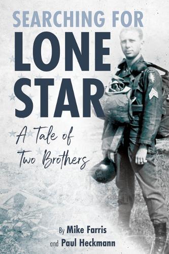 Searching for Lone Star: A Tale of Two Brothers.