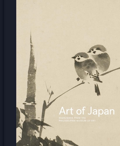 Art of Japan: Highlights from the Philadelphia Museum of Art.