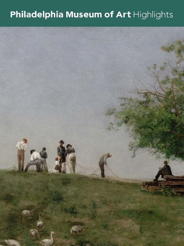 Philadelphia Museum of Art: Highlights.