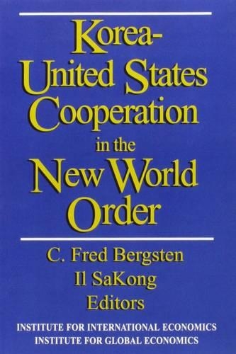 Korea-United States Cooperation in the New World Order.