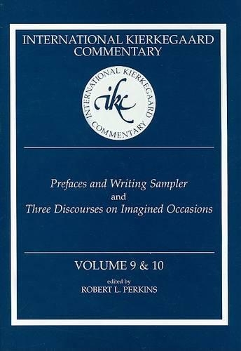 Ikc 9 & 10 Prefaces And Writing Sampler: Prefaces And Writing Sampler And Three Discourses On Integr.