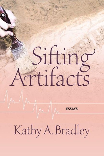 Sifting Artifacts: Essays.