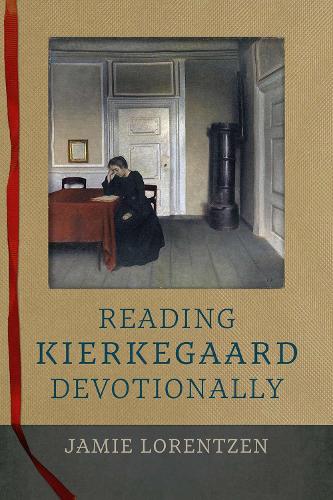 Reading Kierkegaard Devotionally.