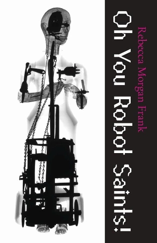 Oh You Robot Saints!.
