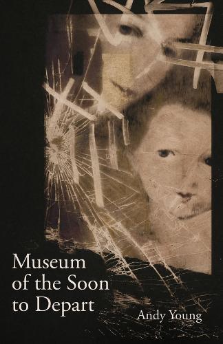 Museum of the Soon to Depart.