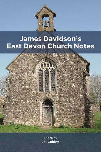 James Davidson's East Devon Church Notes.