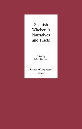 Scottish Witchcraft Narratives and Tracts.