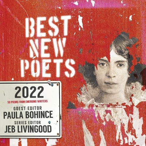 Best New Poets 2022: 50 Poems from Emerging Writers.