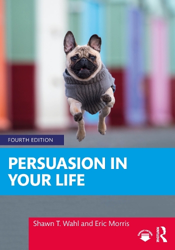 Persuasion in Your Life. 4th edition