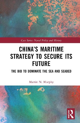 China's Maritime Strategy to Secure its Future