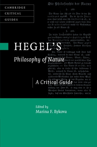 Hegel's Philosophy of Nature: A Critical Guide.