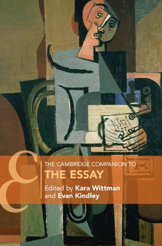 The Cambridge Companion to The Essay.