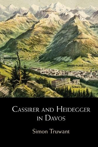 Cassirer and Heidegger in Davos: The Philosophical Arguments.