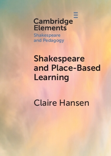 Shakespeare and Place-Based Learning.