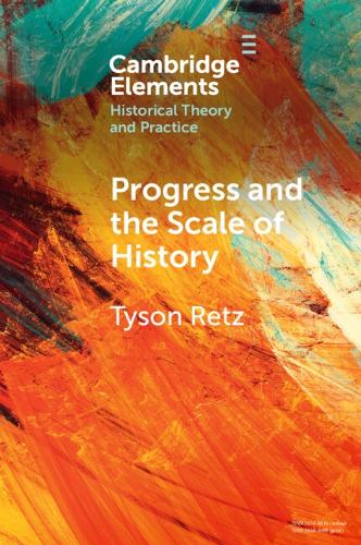 Progress and the Scale of History.
