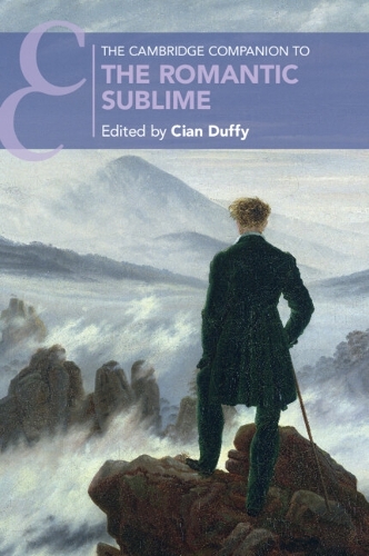 The Cambridge Companion to the Romantic Sublime.