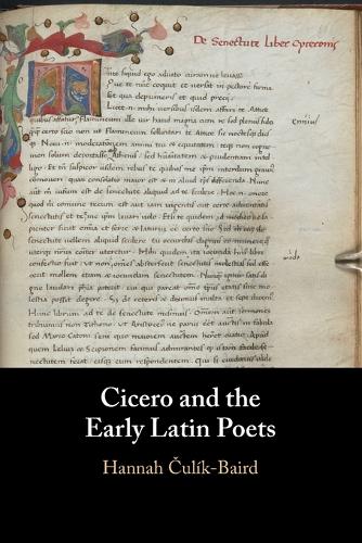 Cicero and the Early Latin Poets.