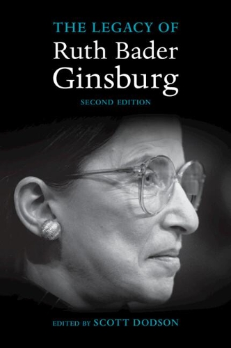 The Legacy of Ruth Bader Ginsburg. 2nd Revised edition