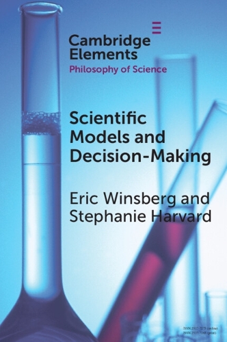 Scientific Models and Decision Making.
