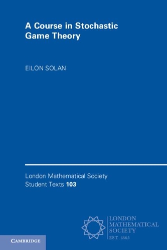 A Course in Stochastic Game Theory.