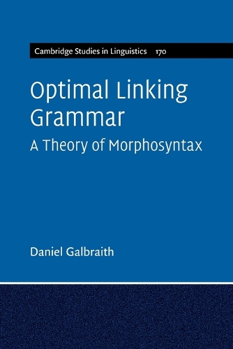 Optimal Linking Grammar: Volume 170: A Theory of Morphosyntax.