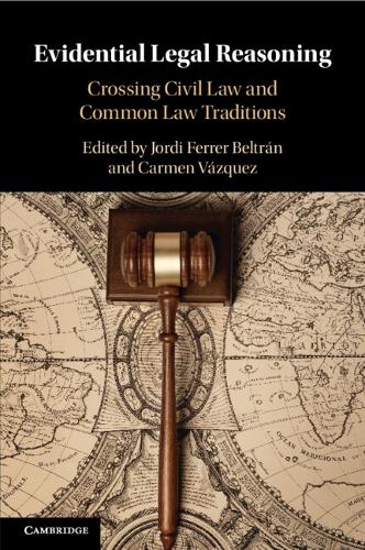 Evidential Legal Reasoning: Crossing Civil Law and Common Law Traditions.