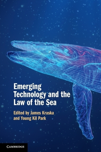Emerging Technology and the Law of the Sea.