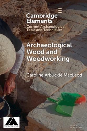 Archaeological Wood and Woodworking.