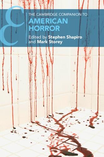 The Cambridge Companion to American Horror.