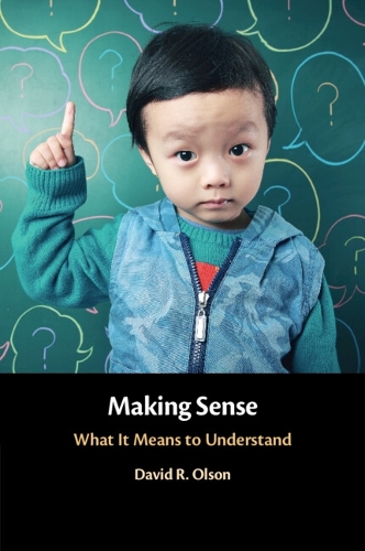 Making Sense: What It Means to Understand.