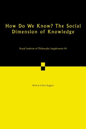 How Do We Know? The Social Dimension of Knowledge.