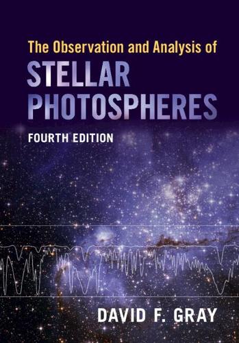 The Observation and Analysis of Stellar Photospheres. 4th Revised edition